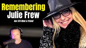 Julie Frew STS Nation Mourns a Longtime Moderator and Founding Member