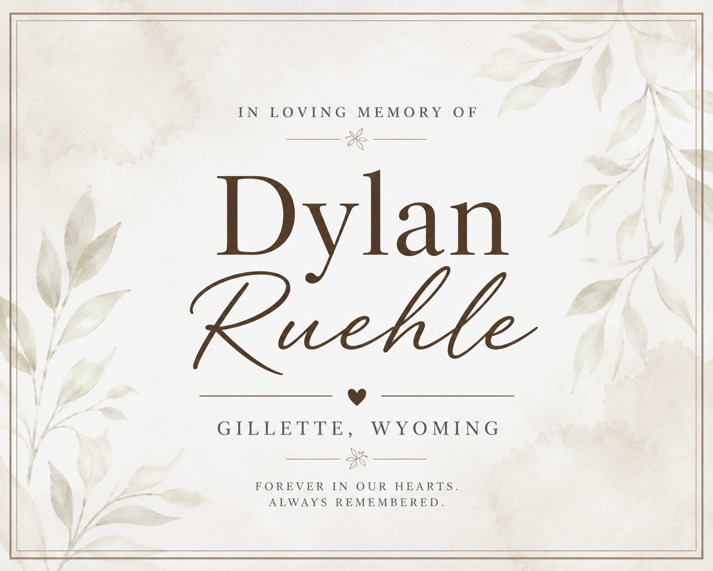 Dylan Ruehle, Gillette, Wyoming Resident Has Died