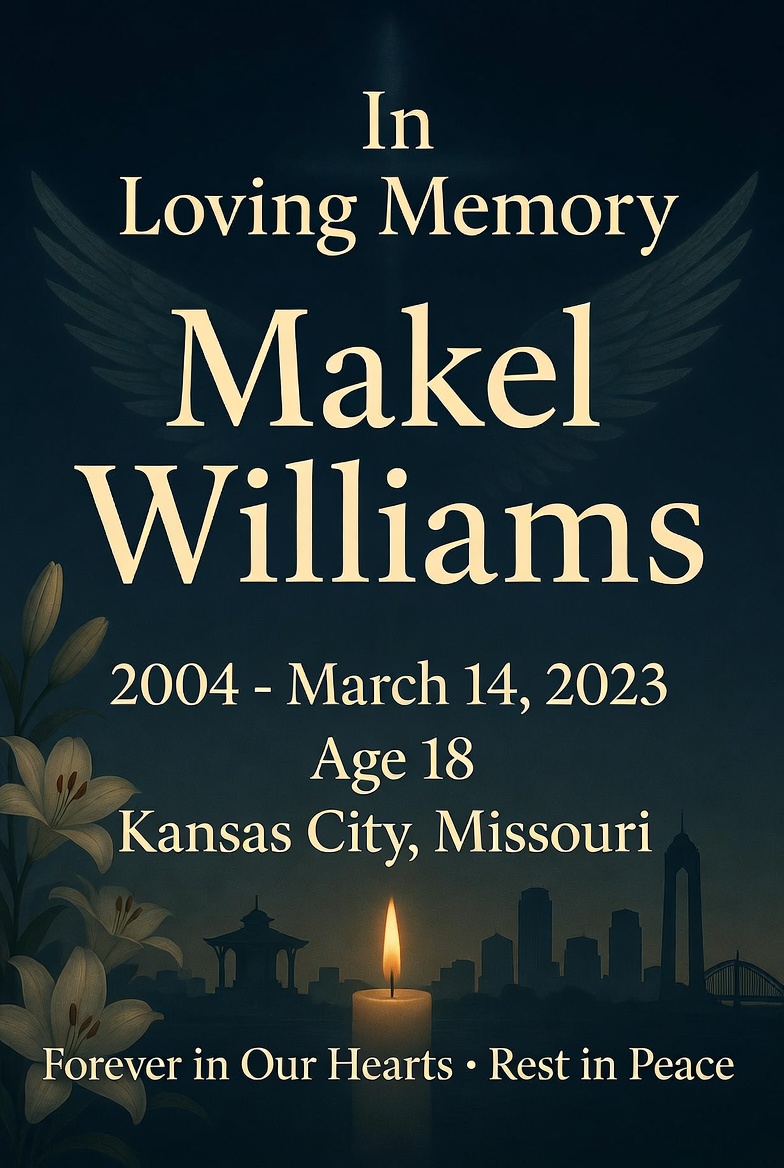 Makel Williams (2004–2023) of Kansas City, Missouri: A Life Taken Too Soon